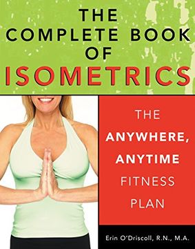 portada The Complete Book of Isometrics: The Anywhere, Anytime Fitness Plan (in English)