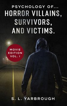 portada Psychology of...Horror Villains, Survivors, and Victims.