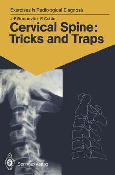 portada cervical spine: tricks and traps: 60 radiological exercises for students and practitioners (en Inglés)