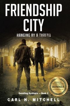 portada Friendship City: Hanging by a Thread (in English)