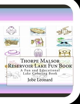 portada Thorpe Malsor Reservoir Lake Fun Book: A Fun and Educational Lake Coloring Book