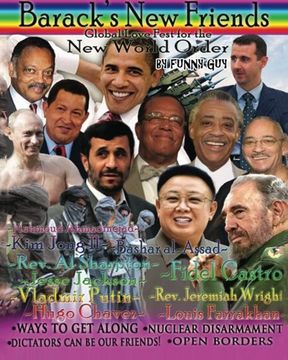 portada Barack's New Friends: Global Love Fest for the New World Order