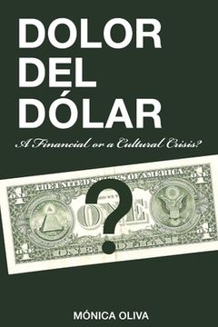 portada Dolor del Dólar (en Inglés)