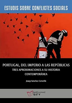 portada Portugal, del Imperio a las Republicas