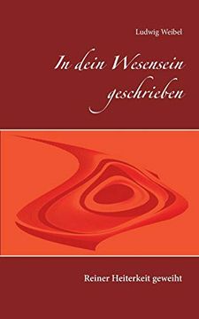 portada In Dein Wesensein Geschrieben: Reiner Heiterkeit Geweiht (in German)