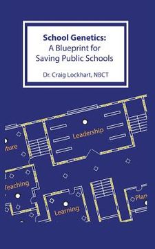 portada School Genetics: A Blueprint for Saving Public Schools (in English)