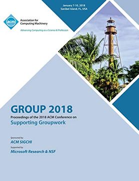 portada Group '18: Proceedings of the 2018 acm Conference on Supporting Groupwork (en Inglés)