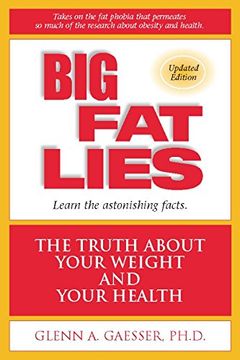portada Big fat Lies: The Truth About Your Weight and Your Health (en Inglés)