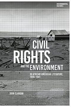 portada Civil Rights and the Environment in African-American Literature, 1895-1941 (Environmental Cultures) (in English)