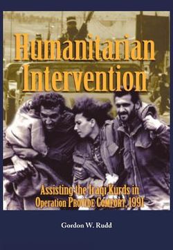 portada humanitarian intervention assisting the iraqi kurds in operation provide comfort, 1991 (en Inglés)