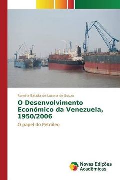 portada O Desenvolvimento Econômico da Venezuela, 1950/2006: O papel do Petróleo (Portuguese Edition)