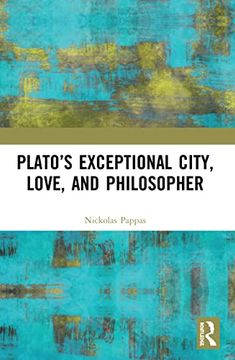 portada Plato’S Exceptional City, Love, and Philosopher (en Inglés)