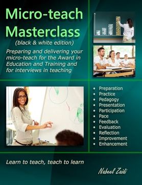 portada Micro-Teach Masterclass (Black & White Edition): Preparing and Delivering Your Micro-Teach for the Award in Education and Training and for Interviews in Teaching (en Inglés)