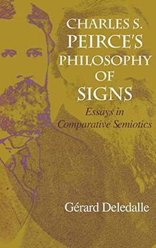 portada Charles s. Peirce's Philosophy of Signs: Essays in Comparative Semiotics (Advances in Semiotics Series) (en Inglés)