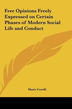 portada free opinions freely expressed on certain phases of modern social life and conduct (en Inglés)