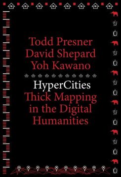 portada Hypercities: Thick Mapping in the Digital Humanities (metaLABprojects)