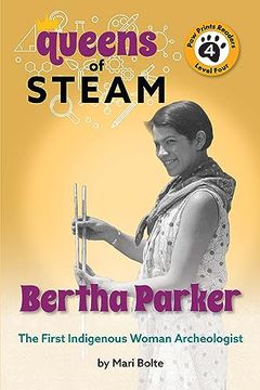 portada Bertha Parker: The First Woman Indigenous American Archaeologist (The Queens of Steam, 2) (in English)