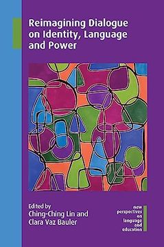 portada Reimagining Dialogue on Identity, Language and Power (New Perspectives on Language and Education, 117) (en Inglés)