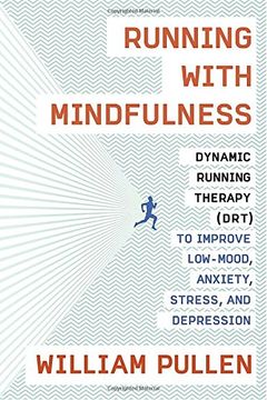portada Running With Mindfulness: Dynamic Running Therapy (Drt) to Improve Low-Mood, Anxiety, Stress, and Depression 
