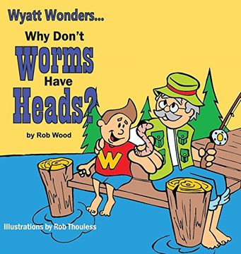 portada Why Don't Worms Have Heads? (en Inglés)