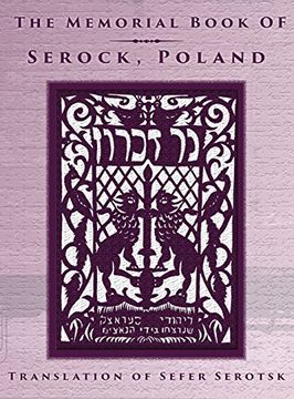 portada The Memorial Book of Serock (Serock, Poland) - Translation of Sefer Serotsk (en Inglés)