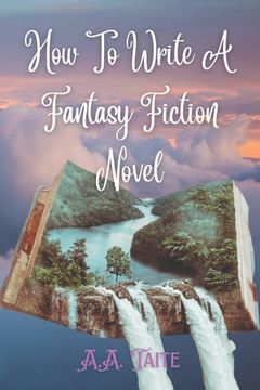 portada How To Write A Fantasy Fiction Novel