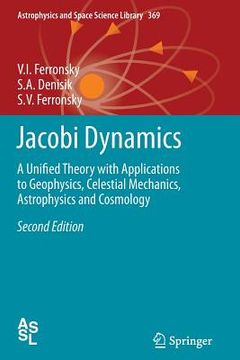 portada Jacobi Dynamics: A Unified Theory with Applications to Geophysics, Celestial Mechanics, Astrophysics and Cosmology (in English)