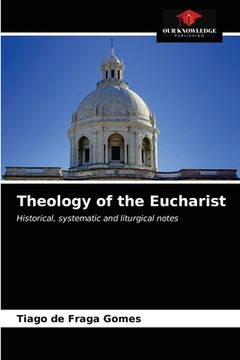 portada Theology of the Eucharist (en Inglés)