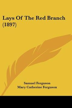 portada lays of the red branch (1897) (en Inglés)