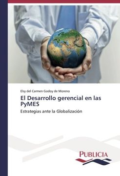 portada El Desarrollo gerencial en las PyMES: Estrategias ante la Globalización