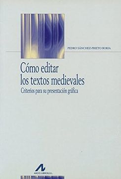 portada Cómo Editar los Textos Medievales (in Spanish)