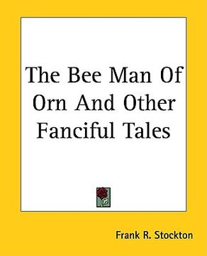 portada the bee man of orn and other fanciful tales