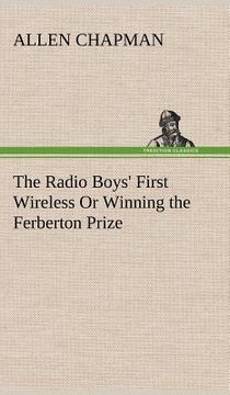 portada the radio boys' first wireless or winning the ferberton prize (en Inglés)