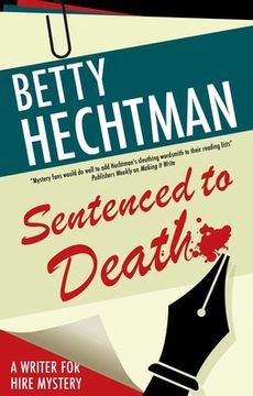 portada Sentenced to Death (a Writer for Hire Mystery, 4) (en Inglés)