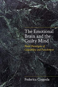 portada The Emotional Brain and the Guilty Mind: Novel Paradigms of Culpability and Punishment 