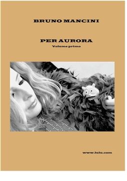 portada Per Aurora volume primo: Alla ricerca di belle storie d'amore (in Italian)