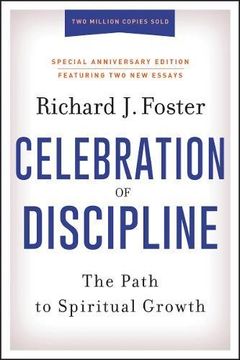 portada The Celebration Of Discipline, Special Anniversary Edition: The Path To Spiritual Growth (en Inglés)