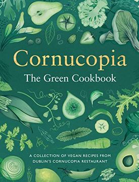 portada Cornucopia: The Green Cookbook (en Inglés)