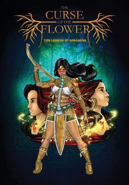 portada The Curse of the Flower: The Legend of Anacaona (in English)