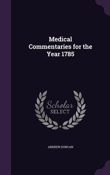 portada Medical Commentaries for the Year 1785 (en Inglés)