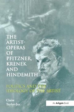 portada The Artist-Operas of Pfitzner, Krenek and Hindemith: Politics and the Ideology of the Artist (en Inglés)