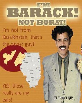portada I'm Barack, Not Borat! (en Inglés)