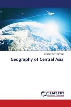 portada Geography of Central Asia (in English)