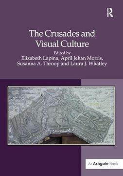 portada The Crusades and Visual Culture (en Inglés)