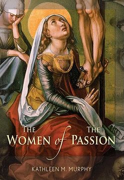 portada the women of the passion (in English)