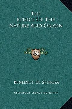 portada the ethics of the nature and origin (en Inglés)