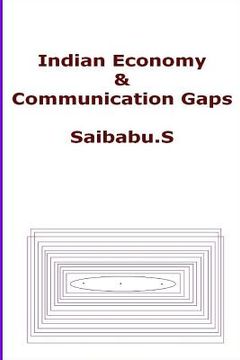 portada Indian Economy & Communication Gaps (en Inglés)
