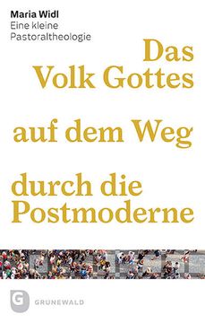 portada Das Volk Gottes auf dem weg Durch die Postmoderne: Eine Kleine Pastoraltheologie (in German)