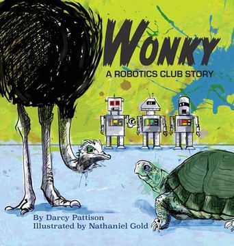 portada Wonky: A Robotics Club Story (en Inglés)