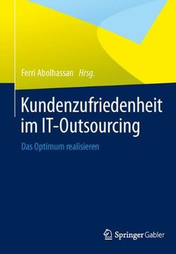 portada Kundenzufriedenheit im It-Outsourcing: Das Optimum Realisieren (en Alemán)